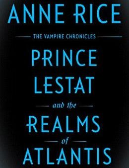 Prince Lestat And The Realms Of Atlantis For Cheap