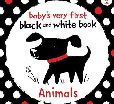 Baby`s Very First Black And White Book: Animals Online Sale