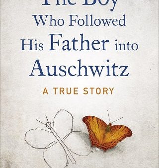 The Boy Who Followed His Father into Auschwitz Online Hot Sale