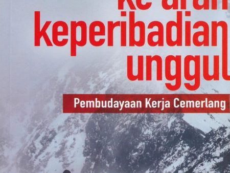 Ke Arah Keperibadian Unggul: Pembudayaan Kerja Cemerlang Discount