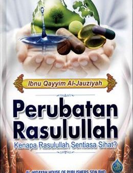 Perubatan Rasulullah: Kenapa Rasulullah Sentiasa Sihat? Supply