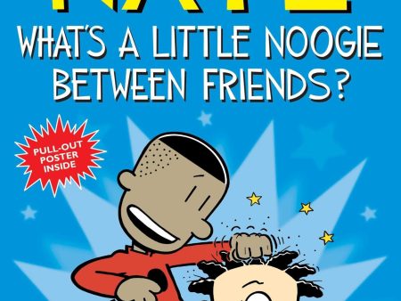 BIG NATE #14: WHAT`S A LITTLE NOOGIE BETWEEN FRIENDS? Fashion