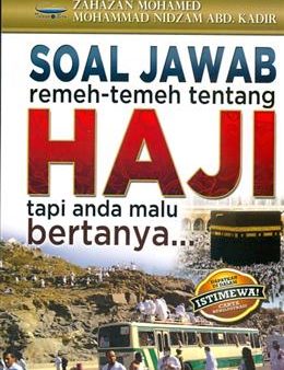 Soal Jawab Remeh-Temeh Tentang Haji Tapi Anda Malu Bertanya... Sale