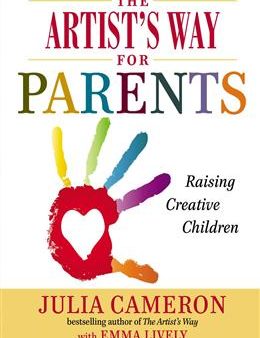 The Artist s Way for Parents: Raising Creative Children Online