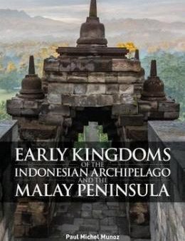 EARLY KINGDOMS OF THE INDONESIAN ARCHIPELAGO AND MALAY PENIN Supply