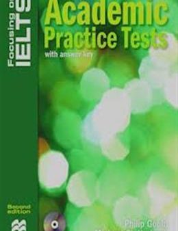 Focus on IELTS: Academic Practice Tests with Answer Key Online