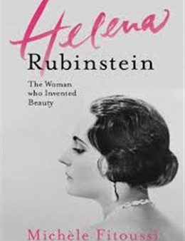 Helena Rubinstein: The Women Who Invented Beauty Discount