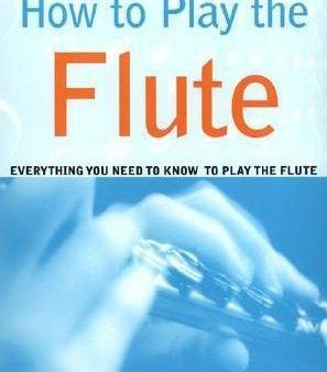 HOW TO PLAY THE FLUTE For Cheap