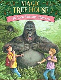 Good Morning, Gorillas (Magic Tree House # 26) Fashion