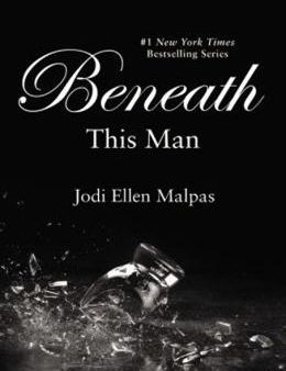 Beneath This Man (This Man Trilogy #2) For Discount