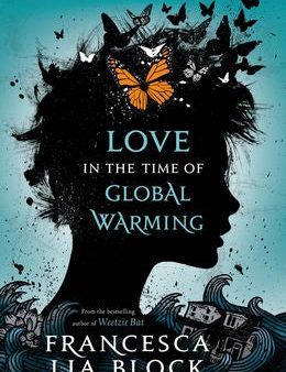 LOVE IN TIME OF GLOBAL WARMING Online