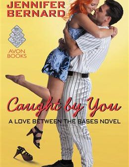 Caught By You: A Love Between The Bases Novel Hot on Sale