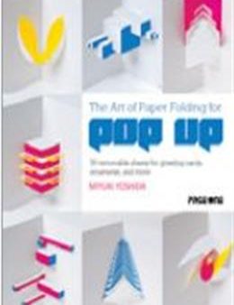 The Art of Paper Folding For Pop Up For Cheap