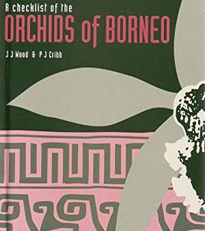 A Checklist of the Orchids of Borneo For Discount