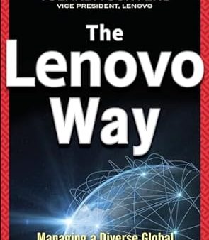 The Lenovo Way: Managing a Diverse Global Company for Optimal Performance Discount