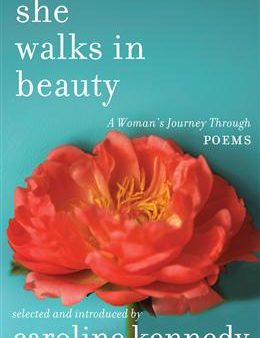 She Walks in Beauty: A Woman s Journey Through Poems Cheap