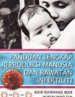 Panduan Lengkap Reproduksi Manusia dan Rawatan Infertiliti Online