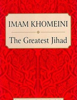 The Greatest Jihad: Combat with the Self Sale