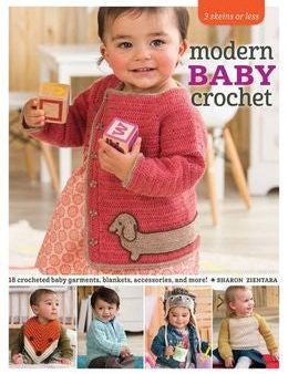 Modern Baby Crochet: 18 Crocheted Baby Garments, Blankets, Accessories, and More! Online Hot Sale