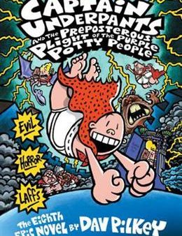 Captain Underpants #8: Captain Underpants And The Prepostererous Plight Of The Purple Potty People For Cheap