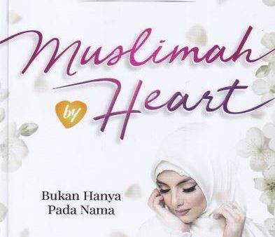 MUSLIMAH BY HEART - BUKAN HANYA PADA NAMA Online now