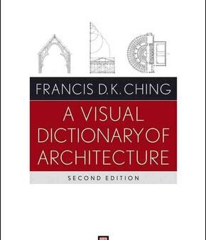 A Visual Dictionary of Architecture, 2nd Edition Hot on Sale