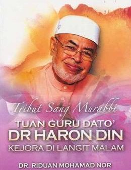 Tribut Sang Murabbi: Tuan Guru Dato  Dr Haron Din: Kejora di Langit Malam For Sale