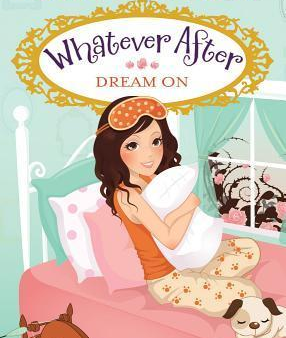 Dream On (Whatever After #4) Online