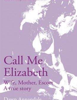 Call Me Elizabeth: Wife, Mother, Escort Sale