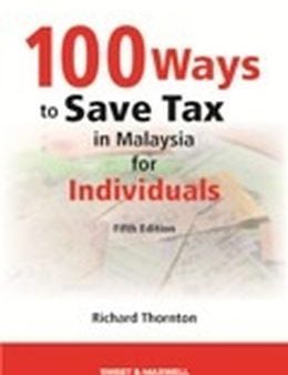 100 Ways to Save Tax in Malaysia for Individuals, 5E Cheap