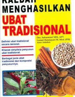 Siri Bio Herba: Kaedah Menghasilkan Ubat Tradisional For Sale