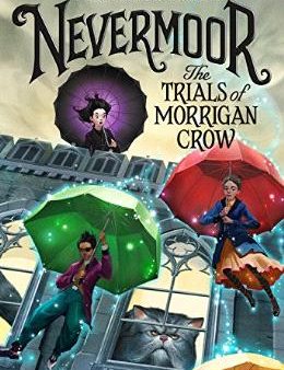 Nevermoor: The Trials Of Morrigon Crow For Discount