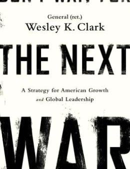 Don t Wait for the Next War : A Strategy for American Growth and Global Leadership Online Sale