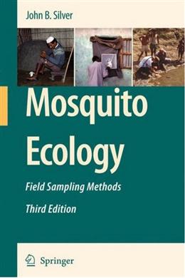 Mosquito Ecology: Field Sampling Methods, 3E For Discount