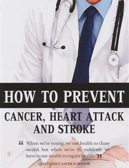 How to Prevent Cancer, Heart Attack and Stroke Hot on Sale