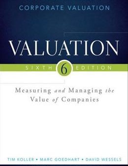 Valuation: Measuring and Managing the Value of Companies (Wiley Finance), 6E Hot on Sale