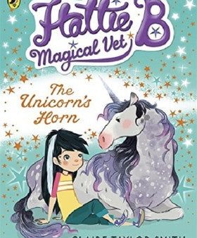 Hattie B Magical Vet Vol.02: The Unicorn`S Horn Hot on Sale