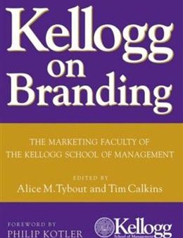 Kellogg on Branding: The Marketing Faculty of the Kellogg School of Management For Sale