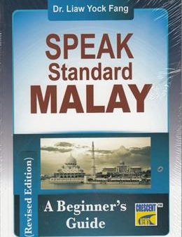 Speak Standard Malay: A Beginner s Guide Online now