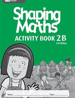 SHAPING MATHS ACTIVITY BOOK 2B 3RD EDITION For Discount