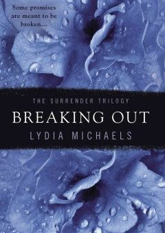 Breaking Out (The Surrender Trilogy Vol. 02) For Sale