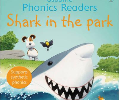 USBORNE PHONICS READERS: SHARK IN THE PARK Hot on Sale