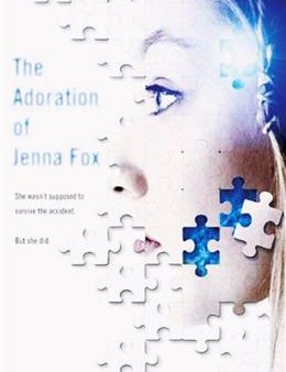 The Adoration of Jenna Fox (The Jenna Fox Chronicles #01) For Discount