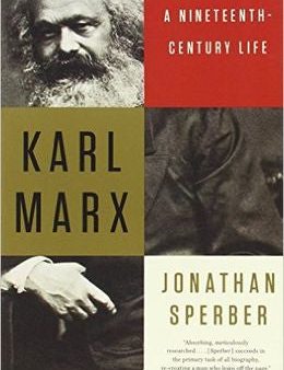 Karl Marx: A Nineteenth-century Life Hot on Sale